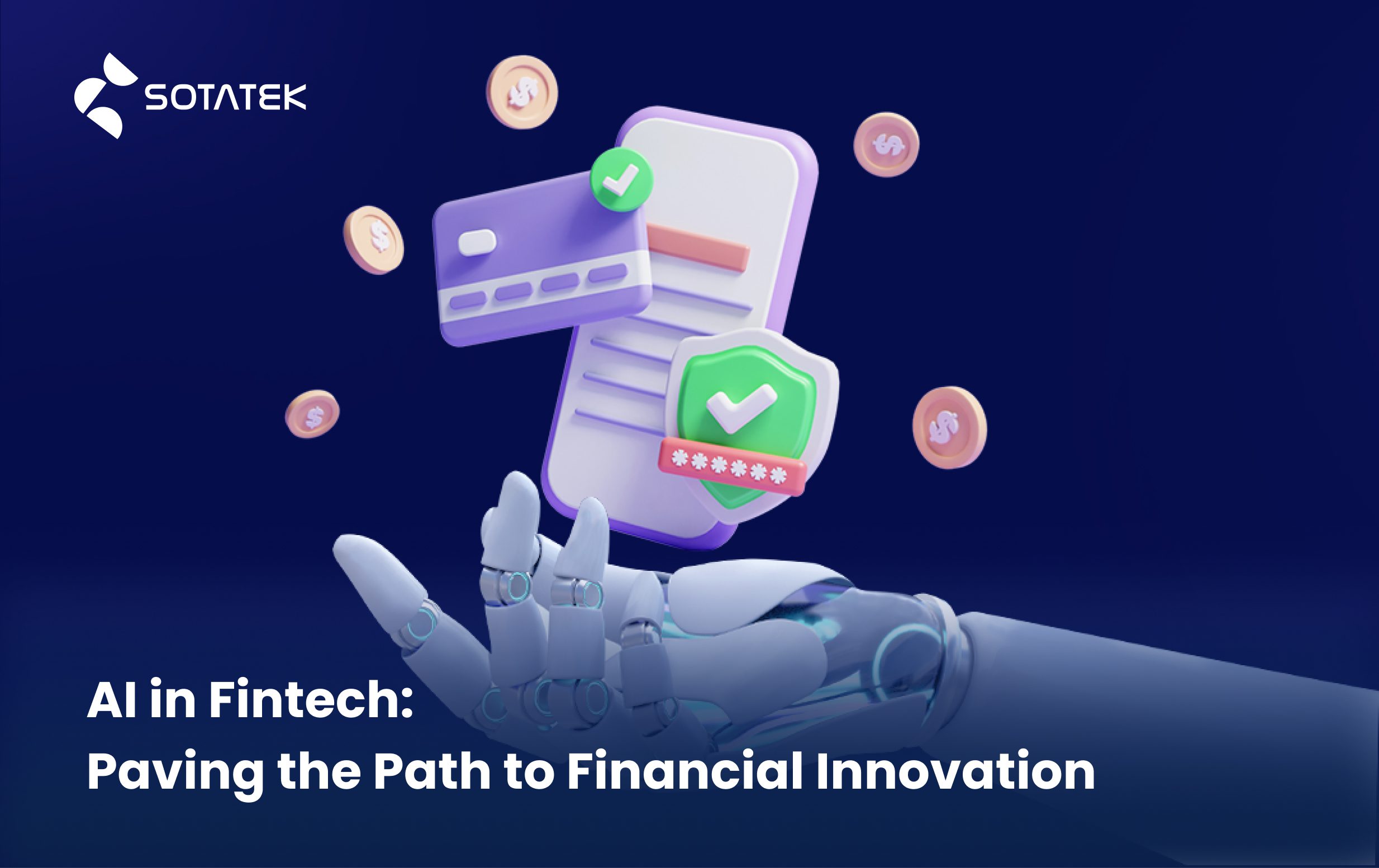 AI in Fintech: Paving the Path to Financial Innovation - Sota Holdings ...