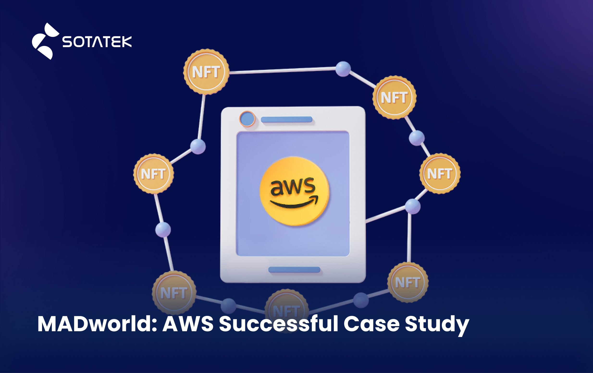 MADworld: AWS Successful Case Study - Sota Holdings | A Global IT ...